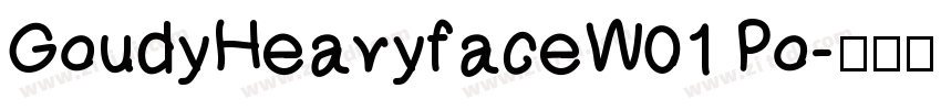 GoudyHeavyfaceW01 Po字体转换